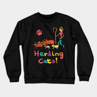 Herding Cats Crewneck Sweatshirt